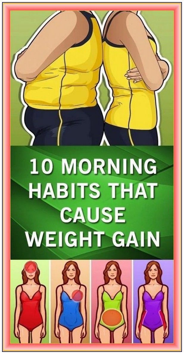 Morning Habits That Cause Weight Gain Healthy