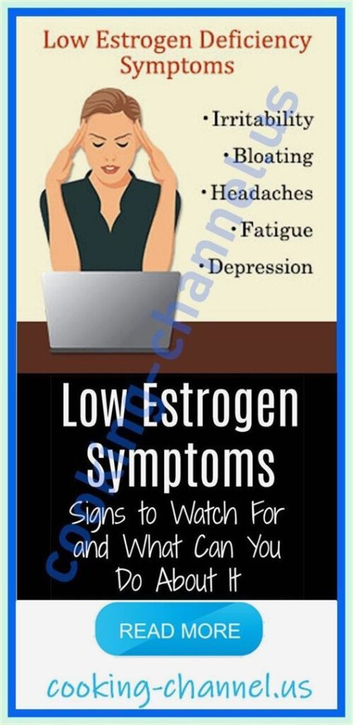 Low Estrogen Symptoms: Signs to Watch For & What Can You Do About It!