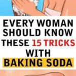 Every Woman Should Know These 15 Tricks with Baking Soda