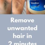 How to Remove Unwanted Hair Using Vaseline