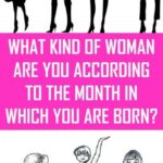 What Kind of Woman Are You According To the Month In Which You Are Born?