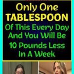 Only One Tablespoon of This Every Day and You will be 10 Pounds Less in a Week