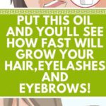 Put This Oil and You’ll See How Fast Will Grow Your Hair, Eyelashes and Eyebrows!