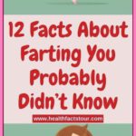 12 Facts About Farting You Probably Didn’t Know!