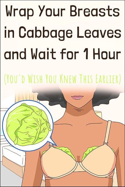 Wrap Your Breasts In Cabbage Leaves and Wait for 1 Hour