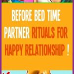 Before Bed Time Partner Rituals for Happy Relationship