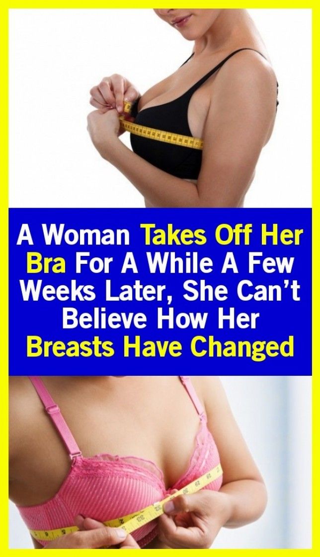 A Woman Takes Off Her Bra for a While. a Few Weeks Later, She Can’t Believe How Her Breasts Have Changed