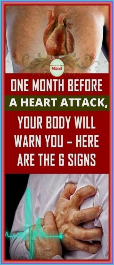 One Month Before a Heart Attack, Your Body Will Warn You