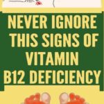 Signs of Vitamin B12 Deficiency You Should Never Ignore