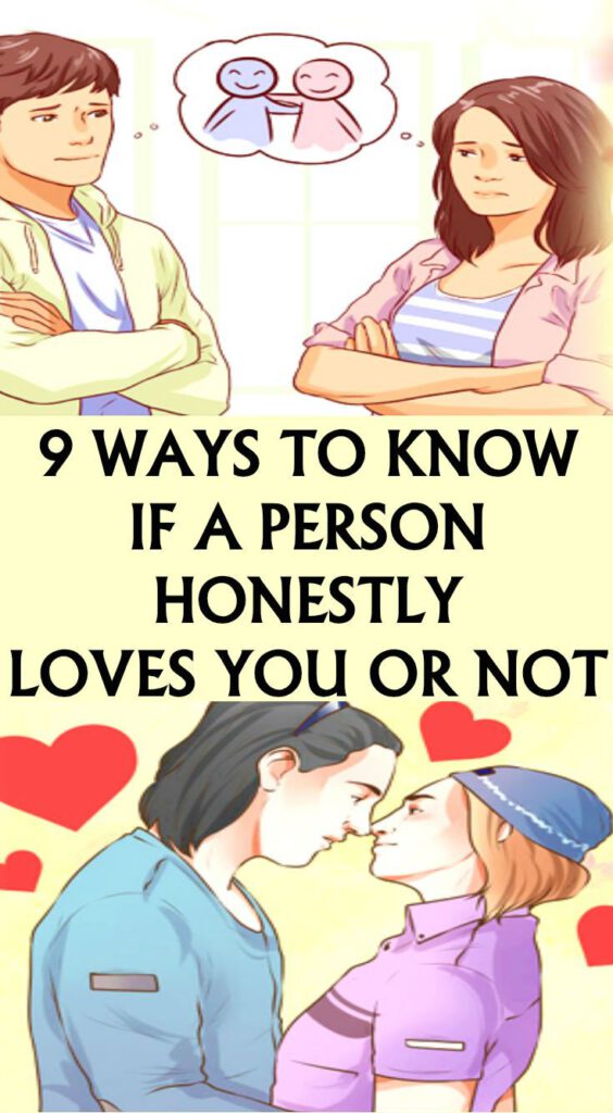 9 Ways to Know If a Person Honestly Loves You Or Not