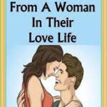 7 Things What a Man Expects From His Woman In Their Love Life!