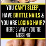 Eat This If You Have Problems With Hair Loss, Brittle Nails Or You’re Not Sleeping Well
