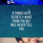 8 Things Guys Secretly Want From You But Will Never Tell You