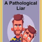 3 Signs That Your Partner Is a Pathological Liar
