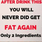 After I Started to Drink This I Never Did Get Fat Again! Only By Using 2 Ingredients!