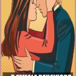 6 Female Behaviors That Men Just Love: Number 5 Will Blow Your Mind!