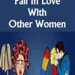 7 Reasons Why Married Men Fall In Love with Other Women
